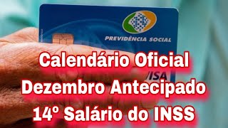 Calendário Oficial de Dezembro Antecipado e 14º Salário do INSS [upl. by Nilesoy]