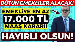 EMEKLİLERE EN DÜŞÜK 17000 TL MAAŞ DÜZENLEMESİ AÇIKLANDI [upl. by Naerb]