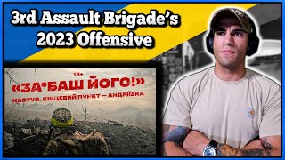 3rd Assault Brigades 2023 Offensive  Marine reacts [upl. by Trilbi]