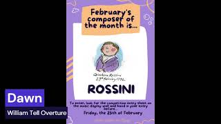 ROSSINI  Composer of the Month of February 2022 [upl. by Anaylil]