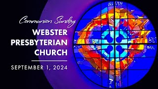 WPC September 1 2024 Sunday Worship  Communion [upl. by Trefler]