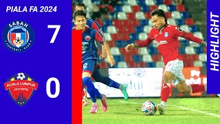 HIGHLIGHT  SABAH FC  7 VS 0 KL ROVERS FC  PIALA FA 2024 [upl. by Rehptosirhc]