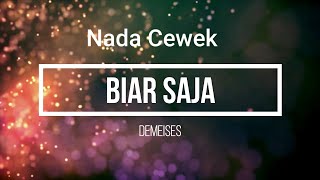 DEMEISES  BIAR SAJA KARAOKE LIRIK NADA CEWE [upl. by March821]