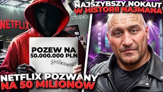 NETFLIX POZWANY NA 50 MILIONÓW  PO WALCE TYSONA NAJMAN BUNGEE FAME MMA LEXY SZALONY REPORTER [upl. by Marentic]