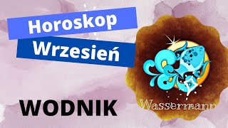 Horoskop WRZESIEŃ 2022  ♒ WODNIK 🌞 Zakazany Owoc 🌞 [upl. by Modla265]