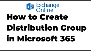 11 How to Create Distribution Group in Microsoft 365  Exchange Online [upl. by Nerland]