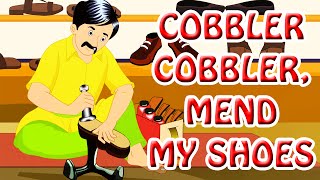 Cobbler Cobbler Mend My Shoes  English Nursery Rhymes [upl. by Icram]