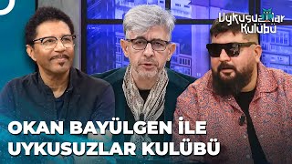 Okan Bayülgen ile Uykusuzlar Kulübü  8 Aralık 2023 [upl. by Thill]