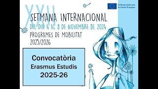 Sessió Informativa Erasmus estudis 202526 [upl. by Aerdnaz326]