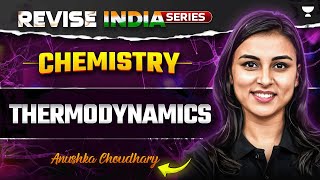 Revise India Free YT Series  Thermodynamics  NEET Chemistry  Anushka Choudhary [upl. by Lemire]