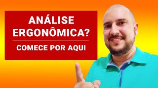 Como fazer uma Análise Ergonômica do Trabalho [upl. by Iralav884]