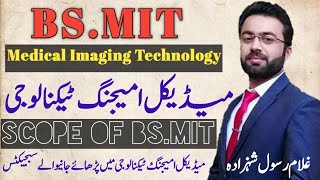 mit scope in pakistan  subjects of bsmit  what is medical imageing technology  mit vs mlt [upl. by Nosduj]