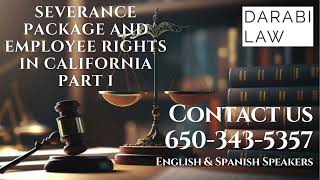 Severance Package And Employee Rights In California PT1 [upl. by Dosi]