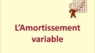 Amortissement variable [upl. by Maridel]