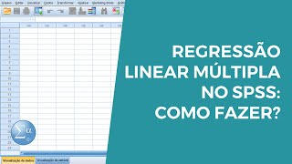 Regressão Linear Múltipla no SPSS Aula 12  Parte 1 [upl. by Peggi286]