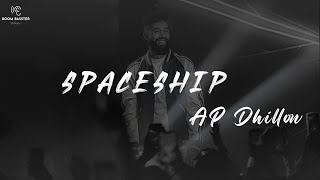 Spaceship Lyrics Song  AP Dhillon  Official lyrics Video  Song  Boom Basster [upl. by Maury]