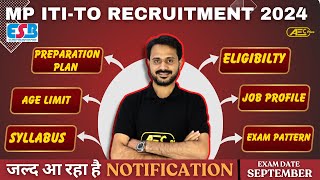 MP ITITO Vacancy 2024  Exam Pattern amp Eligibility Criteria Complete Info  ESB Exam Calendar 2024 [upl. by Furey]