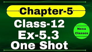 One Shot Ex 53 Class12  Chapter 5  Class 12 One Shot Ex 53 Math  Ex 53 Class 12 in One Shot [upl. by Pillihpnhoj]