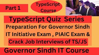 Typescript JavaScript Quiz Preparation 4 Governor Sindh IT Exam amp also Crack any Job Interview [upl. by Chaunce]