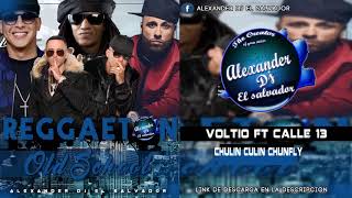 Chulin culin chunfly Voltio Ft Calle 13 Extended Alexander Dj El Salvador [upl. by Verina]