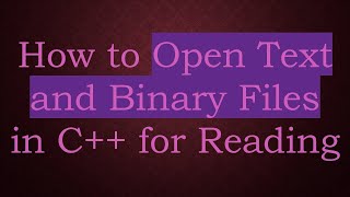 How to Open Text and Binary Files in C for Reading [upl. by Sulakcin307]