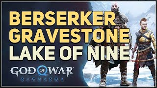 Lake of Nine Berserker Gravestone God of War Ragnarok [upl. by Onaireves318]