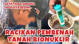 Mengecek PH Pembenah Tanah Mikroba Bionuklir Saya [upl. by Nylde]