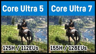 Core Ultra 5 125H vs Core Ultra 7 155H Meteor Lake Arc iGPU in gaming [upl. by Treble]