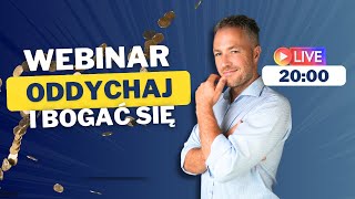 2000 Webinar Oddychaj i Bogać się [upl. by Ainehs]