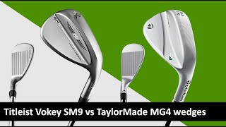 TESTED TaylorMade MG4 vs Titleist Vokey SM9 wedges [upl. by Anitsirhc]