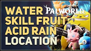 Water Skill Fruit Acid Rain Location Palworld [upl. by Elletnuahc101]