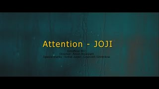 ATTENTION  Joji Unofficial MV [upl. by Sheldon]