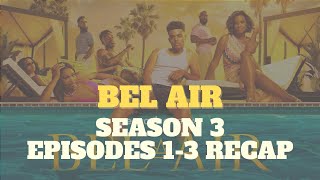 BELAIR SEASON 3 Episodes 13 RECAP [upl. by Adia]