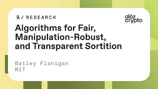 Algorithms for fair manipulationrobust and transparent sortition with Bailey Flanigan [upl. by Yasui197]