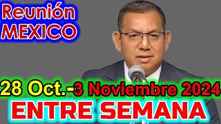 Reunion de Entre Semana  Vida y Ministerio Cristiano 28 Octubre3 Noviembre 2024 Mexico [upl. by Giesser917]