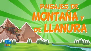 Los paisajes de montaña y de llanura EL RELIEVE⛰ Vídeos Educativos para Niños [upl. by Neve288]