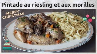 Pintade au riesling et aux morilles🎄142 [upl. by Philipa]