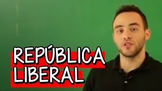 República Liberal  História  Descomplica [upl. by Starlin]