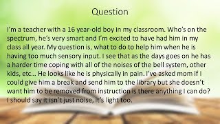 Ask an Autism Expert Theresa Contreras  Sensory input issues in the Classroom [upl. by Jocko]