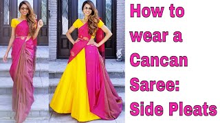 How to wear a Cancan Saree Side Pleats  Tia Bhuva [upl. by Ogait675]