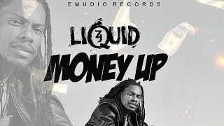 Liquid  Money Up Genna Bounce Riddim 2017 [upl. by Don]