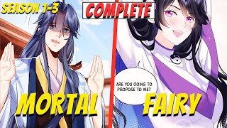 He Reincarnated As A Mortal But All Immortals Kneel Before HimCOMPLETE S1S3  Manhwa Recap Full [upl. by Oremar]