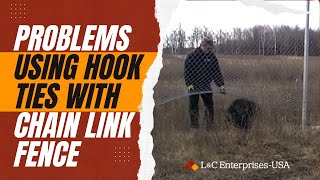 Problems Using Hook Ties With Chain Link Fence [upl. by Ytsirt]