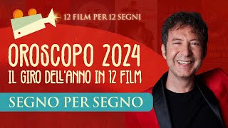 OROSCOPO 2024 IL GIRO DELL’ANNO IN 12 FILM [upl. by Mizuki141]