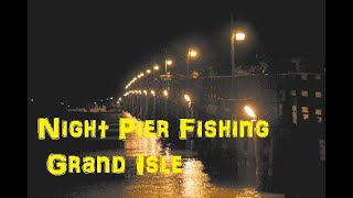 Night Fishing the Lights Grand Isle amp Leeville Pier [upl. by Losse]