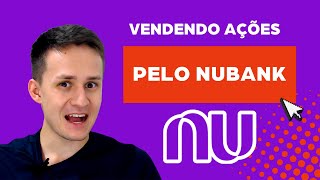 Como vender ações no app do Nubank Fácil e rápido [upl. by Kathie]