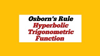 Osborns Rules  Hyperbolic Trigonometric Identities [upl. by Zabrine975]