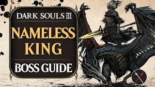 Nameless King Boss Guide  Dark Souls 3 Boss Fight Tips and Tricks on How to Beat DS3 [upl. by Ailin]