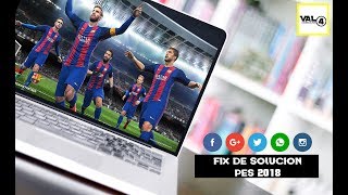 Solucion problema PES 2018  Fix de solucion pes 2018 PTE PATCH 20  INMORTAL PATCH 92 [upl. by Enrichetta]