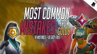 10 Ranked MISTAKES Every GOLD Makes in VALORANT [upl. by Eirrehc]